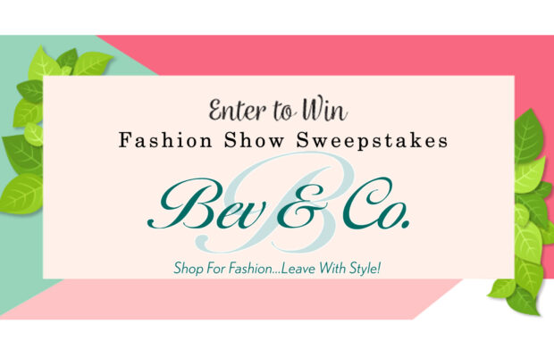 Bev & Co Fashion Show Sweepstakes