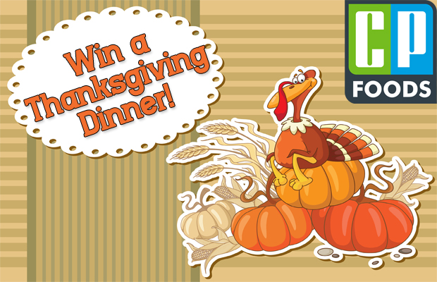 Win your Thanksgiving Dinner from CP Foods Specialty Market